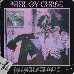 Nhil Ov Curse - Premurgatorio