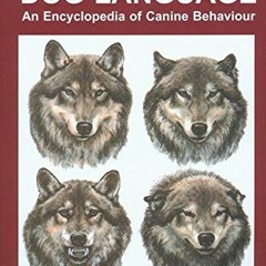 Get PDF Dog Language: An Encyclopedia of Canine Behavior by  Roger Abrantes,Sarah Whitehead,Alice Ra