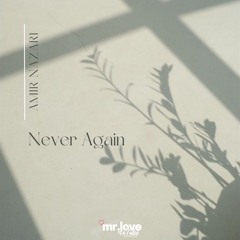 Amir Nazari - Never Again