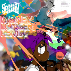 Lil Uzi Vert - Money Longer (SQUID Remix)