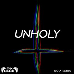 Sam Smith - Unholy (Zak Fallen Remix Ft. Sara Benyo)