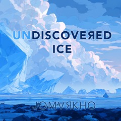 Undiscovered Ice - Jomarkho (Preview)