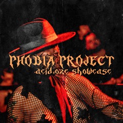 ACID.OZE SHOWCASE ||| LIVE RECORDINGS ||| PHOBIA PROJECT