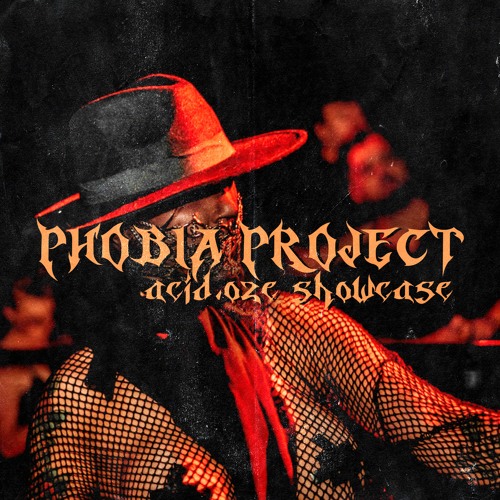 ACID.OZE SHOWCASE ||| LIVE RECORDINGS ||| PHOBIA PROJECT