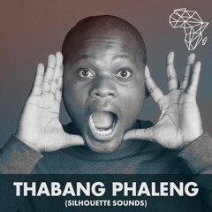 DHSA PODCAST 083 : Thabang Phaleng [ Silhouette Sounds ]