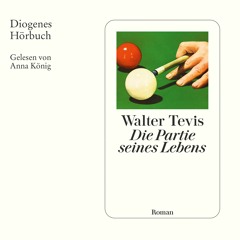 Walter Tevis, Die Partie seines Lebens. Diogenes Hörbuch 978-3-257-69527-4