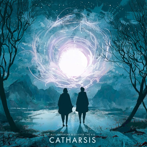 Au5, Skybreak & Olivver The Kid - Catharsis + Stripped Version