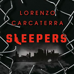 [DOWNLOAD] EBOOK 📜 Sleepers by  Lorenzo Carcaterra PDF EBOOK EPUB KINDLE