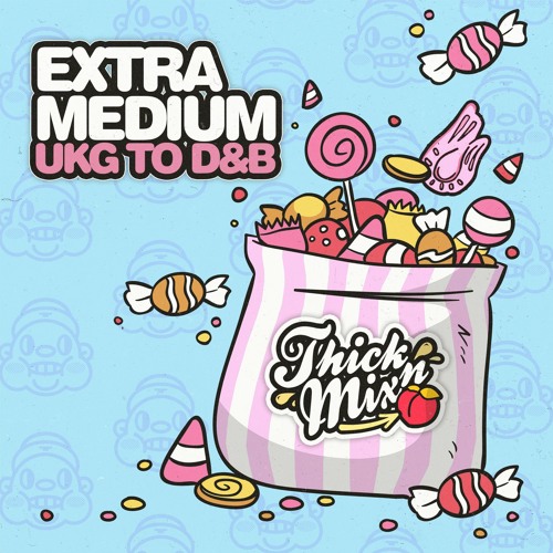 Extra Medium - Thick n' Mix 002 [UKG To D&B]