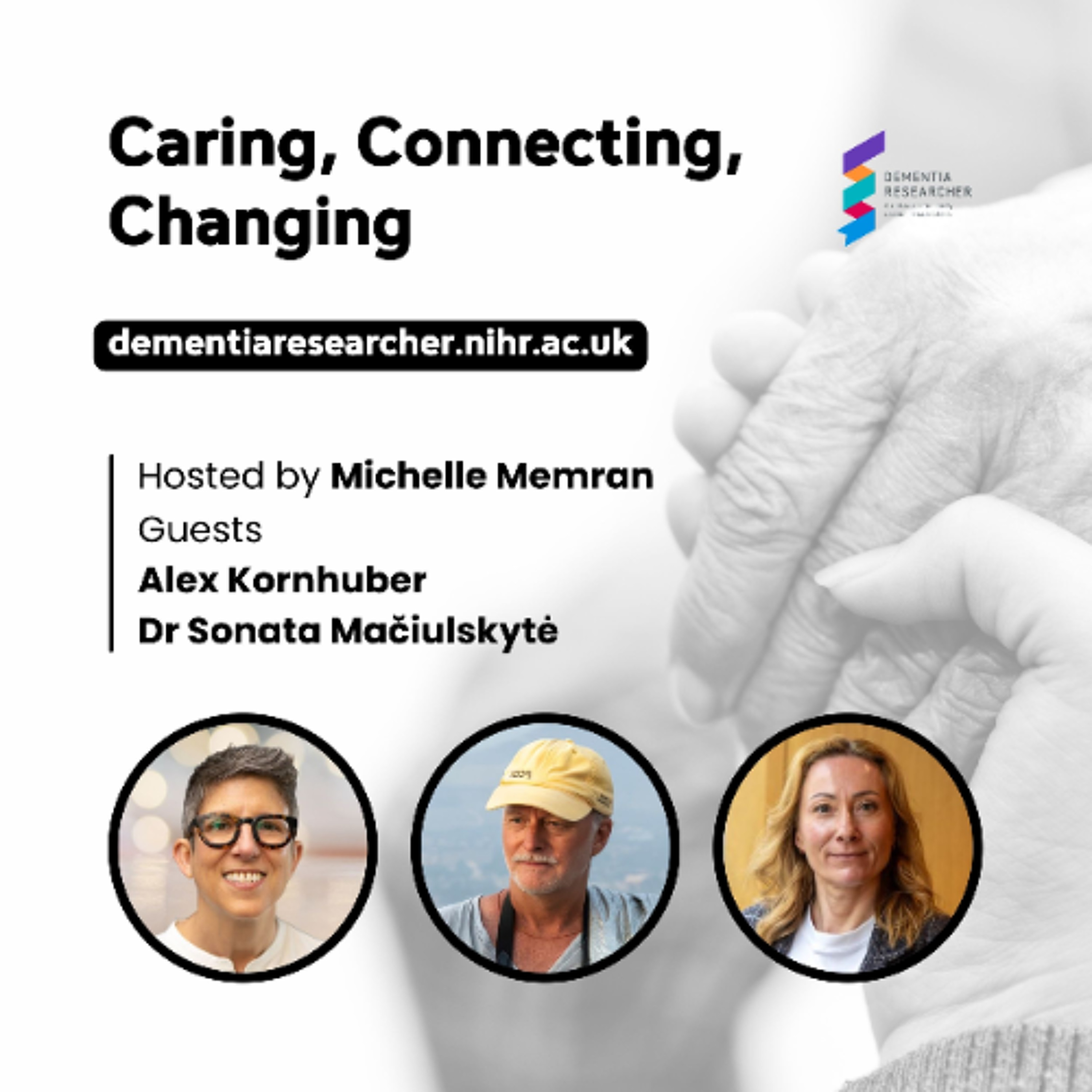 Caring, Connecting, Changing - Stories of Dementia and Research