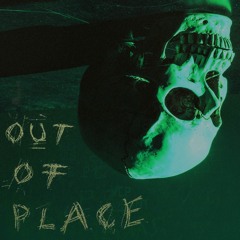 Out of Place - BEJO  [FREE DOWNLOAD]