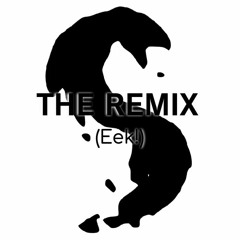 The Remix (Eek!)