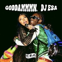 GODDAMMMN MIX - DJ ESA 2023