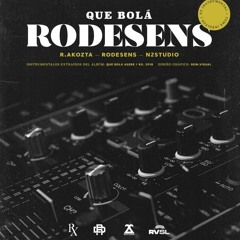 Que Bola Rodesens (Full EP)