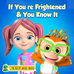 If You're Frightened & You Know It