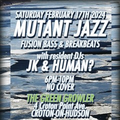 Human? - Live @ Mutant Jazz - February 17th, 2024 (early set, modern breakbeat mutations)