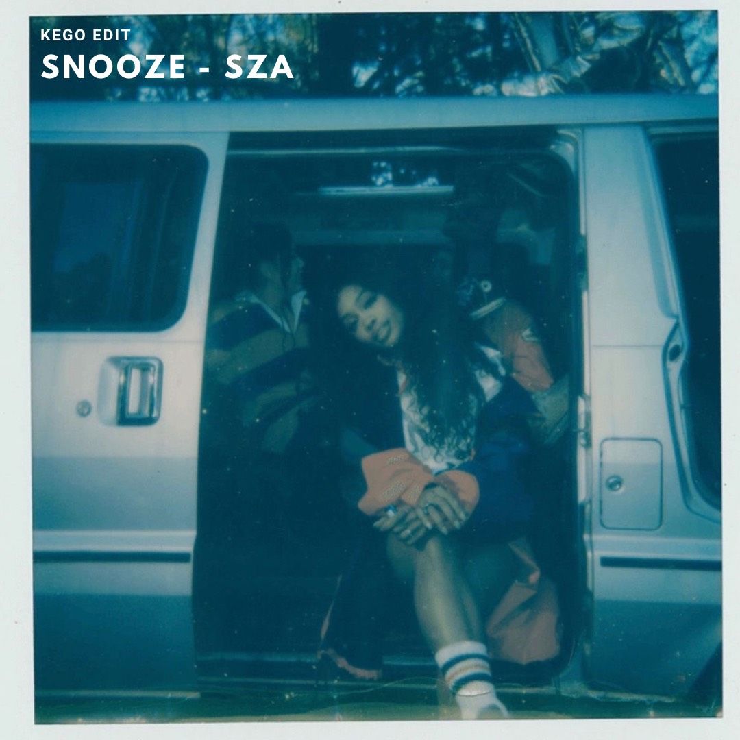 Snooze – SZA (Kego Afro Edit)
