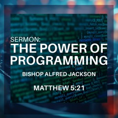 The Power of Programming | Bishop Alfred Jackson