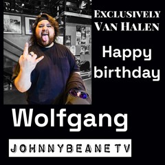 Exclusively Van Halen NEWS LIVE! Happy Birthday Wolfgang Van Halen! 3/16/24