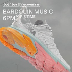 LYL Radio : Bardouin Music w/ Hyas (07.04.2022)