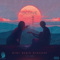 Octave . baby bebin baroone