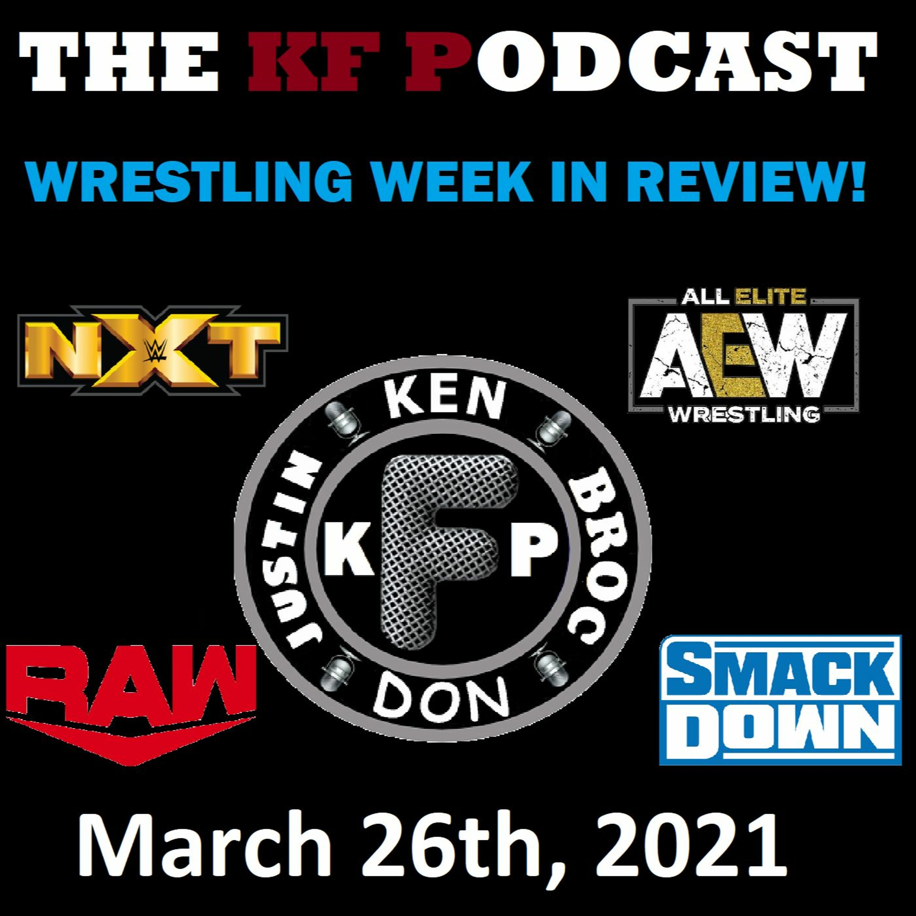 The Wrestling Week in Review! 3/26/2021...Fastlane Reactions and Mania Setup! episode artwork