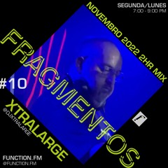 Xtralager | Fragmentos #10 @function.fm