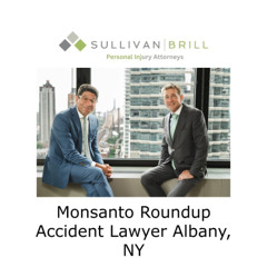 Monsanto Roundup Accident Lawyer Albany, NY