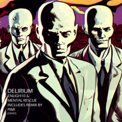 PREMIERE: Enligh10 & Mental Rescue - Delirium [Onestar Records]