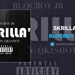 BlocBoy JB - Skrilla (AUDIO)