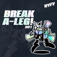 Break A Leg ✦ 001