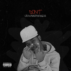 DON'T.