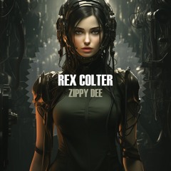 Rex Colter - Zippy Dee