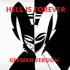 Hazbin Hotel - Hell is Forever (GERMAN VERSION)