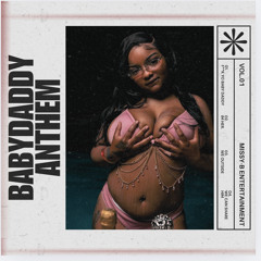 Babydaddy Anthem