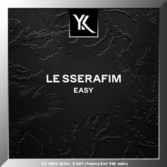 LE SSERAFIM - Easy (Yuuya Key DnB Remix) [Free Download]