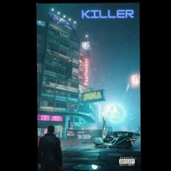 KILLER!