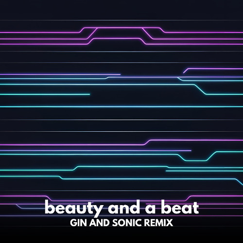 Justin Bieber, Nicki Minaj - Beauty and a Beat (Gin and Sonic's DnB Remix)