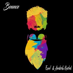 Bounce (ft. Andreh Kurbel)