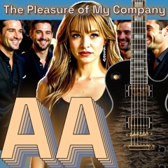 The Pleasure of My Company