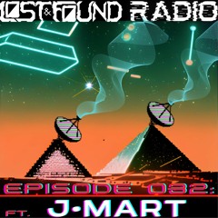 Lost and Found Radio Episode 032 : J-MART
