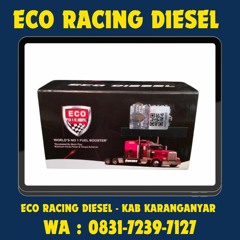 0831-7239-7127 (WA), Eco Racing Diesel Yogies Kab Karanganyar
