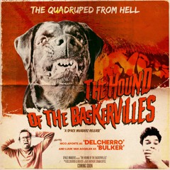 Delcherro & Bulker - The Hound Of The Baskervilles (FREE DOWNLOAD)
