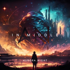 Aurora Night - In Middle