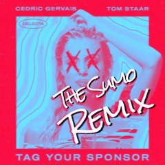 Cedric Gervais & Tom Staar - Tag Your Sponsor(The Sumo Remix) (Armada Music contest)