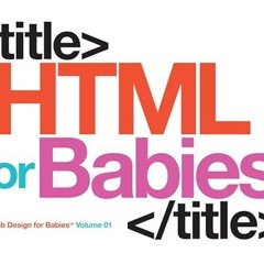 ⚡ PDF ⚡ HTML for Babies (Code Babies) free