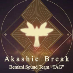 BEMANI Sound Team ”TAG” - AKASHIC BREAK