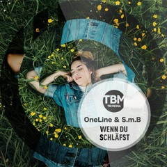 OneLine & S.m.B - Wenn du Schläfst (Radio Mix)