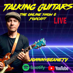 Talking Guitars: #guitarnews 🎸#TalkingGuitars #johnnybeaneTV 2/19/25