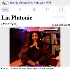 006 - Missed Connections w/ Lia Plutonic